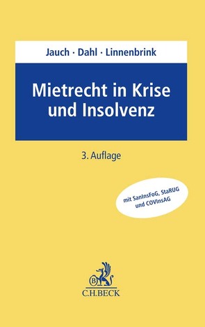 Mietrecht in Krise und Insolvenz von Dahl,  Michael, Franken,  Thomas, Jauch,  Hans-Gerd H., Linnenbrink,  Frank