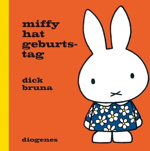 Miffy hat Geburtstag von Bruna,  Dick, Kroll,  Anna-Nina