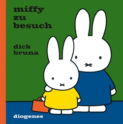 Miffy zu Besuch von Bruna,  Dick, Kroll,  Anna-Nina