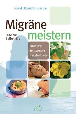 Migräne meistern von Kleimenhagen,  Daniel, Oldendorf-Caspar,  Sigrid, Schneevoigt,  Margret