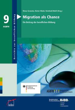 Migration als Chance von BIBB Bundesinstitut für Berufsbildung, Granato,  Mona, Münk,  Dieter, Weiss,  Reinhold