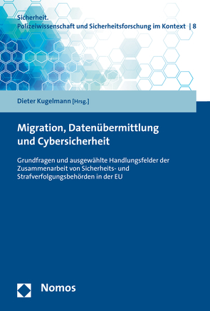 Migration, Datenübermittlung und Cybersicherheit von Kugelmann,  Dieter