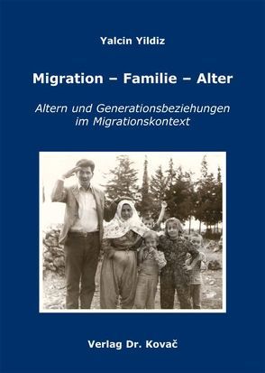 Migration – Familie – Alter von Yildiz,  Yalcin
