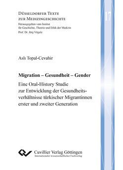 Migration – Gesundheit – Gender von Topal-Cevahir,  Asli