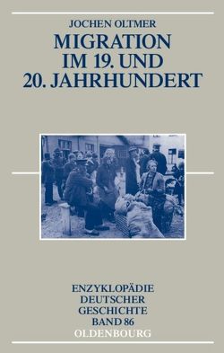 Migration im 19. und 20. Jahrhundert von Oltmer,  Jochen