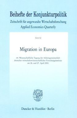 Migration in Europa. von Arbeitsgemeinschaft deutscher wirtschaftswissenschaftlicher Forschungsinstitute