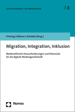 Migration, Integration, Inklusion von Köberer,  Nina, Prinzing,  Marlis, Schroeder,  Michael