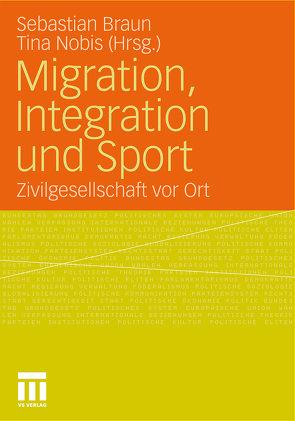 Migration, Integration und Sport von Braun,  Sebastian, Nobis,  Tina