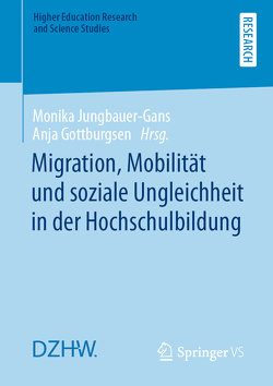 Migration, Mobilität und soziale Ungleichheit in der Hochschulbildung von Gottburgsen,  Anja, Jungbauer-Gans,  Monika