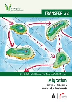 Migration: political, educational, gender and cultural aspects von Binhas,  Adi, Fenn,  Peter, Keßler,  Jörg-U., Yakhnich,  Liat