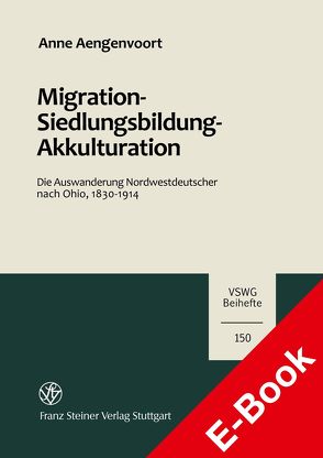Migration – Siedlungsbildung – Akkulturation von Aengenvoort,  Anne