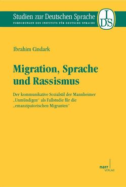 Migration, Sprache und Rassismus von Cindark,  Ibrahim