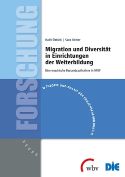 Migration und Diversität in Einrichtungen der Weiterbildung von Öztürk,  Halit, Reiter,  Sara