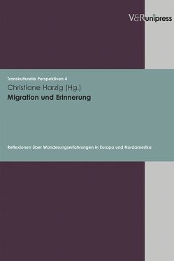 Migration und Erinnerung von Hahn,  Sylvia, Harzig,  Christiane, Hoerder,  Dirk