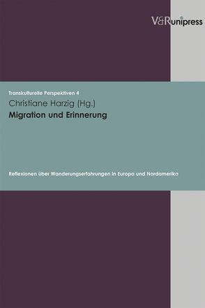 Migration und Erinnerung von Hahn,  Sylvia, Harzig,  Christiane, Hoerder,  Dirk