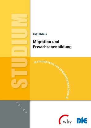 Migration und Erwachsenenbildung von Öztürk,  Halit, Reiter,  Sara, Schuldes,  Daniela