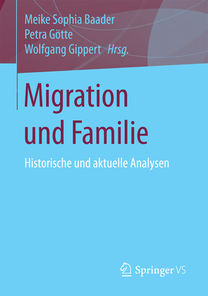 Migration und Familie von Baader,  Meike Sophia, Gippert,  Wolfgang, Götte,  Petra