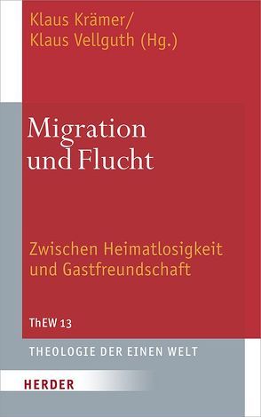 Migration und Flucht von Kraemer,  Klaus, Vellguth,  Klaus