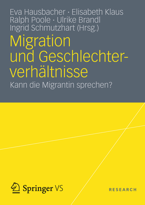 Migration und Geschlechterverhältnisse von Brandl,  Ulrike, Hausbacher,  Eva, Klaus,  Elisabeth, Poole,  Ralph J., Schmutzhart,  Ingrid