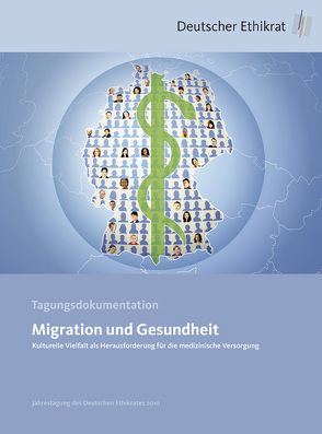 Migration und Gesundheit von Deutscher Ethikrat