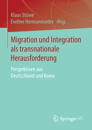 Migration und Integration als transnationale Herausforderung von Hermannseder,  Eveline, Stüwe,  Klaus