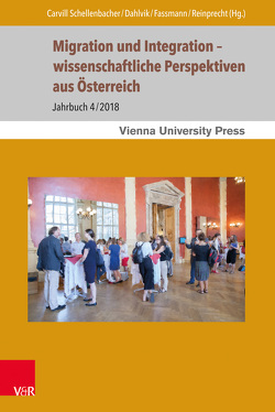 Migration und Integration – wissenschaftliche Perspektiven aus Österreich von Carvill Schellenbacher,  Jennifer, Chatty,  Dawn, Dahlvik,  Julia, Dressler,  Wolfgang, Fassmann,  Heinz, Faustmann,  Anna, Frühwirth,  Angelika, Jez,  Ingrid, Kohlbacher,  Josef, Korecky-Kröll,  Katharina, Leitner,  Katharina, Mijic,  Ana, Parzer,  Michael, Pilgram,  Arno, Potkanski-Pałka,  Monika, Rasuly-Paleczek,  Gabriele, Reeger,  Ursula, Reinprecht,  Christoph, Rheindorf,  Markus, Rosenberger,  Sieglinde, Rössl,  Lydia, Schwarzl,  Christina, Skivanek,  Isabella, Templ,  Viktoria, Tyran,  Jean-Robert, Uranüs,  Sibel, Wagner,  Daniela, Weichselbaum,  Maria, Welz,  Judith, Wilczewska,  Ina