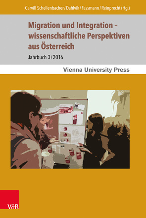 Migration und Integration – wissenschaftliche Perspektiven aus Österreich von Cakir,  Alev, Carvill Schellenbacher,  Jennifer, Czinglar,  Christine, Dahinden,  Janine, Dahlvik,  Julia, Dannecker,  Petra, Dressler,  Wolfgang U, Enengel,  Maria Luzia, Engel,  Dana, Fassmann,  Heinz, Fritsche,  Andrea, Hill,  Miriam, Hintermann,  Christiane, Korecky-Kröll,  Katharina, Leitner,  Katharina, Nadler,  Robert, Niederfriniger,  Inge, Parrag,  Sabine, Reeger,  Ursula, Reinprecht,  Christoph, Reyhani,  Adel, Skivanek,  Isabella, Stadlbauer,  Johanna, Stefanek,  Elisabeth, Strohmeier,  Dagmar, Tschuggnall,  Julia, Uzunkaya-Sharma,  Kumru, Yangida,  Takuya