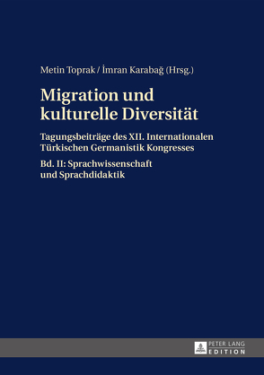 Migration und kulturelle Diversität von Karabag,  Imran, Toprak,  Metin