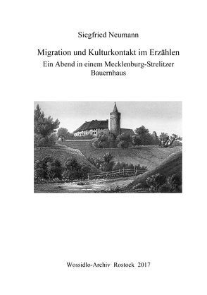 Migration und Kulturkontakt im Erzählen von Neumann,  Siegfried