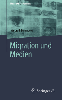 Migration und Medien von Lünenborg,  Margreth