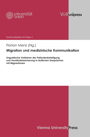 Migration und medizinische Kommunikation von de Cillia,  Rudolf, Gruber,  Helmut, Menz,  Florian