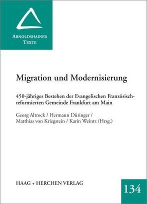 Migration und Modernisierung von Altrock,  Georg, Düringer,  Hermann, Kriegstein,  Matthias von, Weintz,  Karin