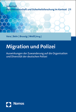 Migration und Polizei von Behr,  Rafael, Brussig,  Martin, Vera,  Antonio, Weiß,  Anja