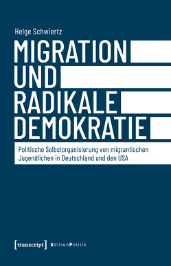 Migration und radikale Demokratie von Schwiertz,  Helge