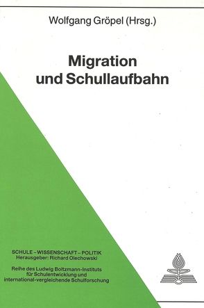 Migration und Schullaufbahn von Gröpel,  Wolfgang