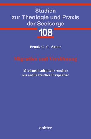 Migration und Versöhnung von Sauer,  Frank G. C.