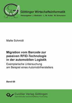 Migration vom Barcode zur passiven RFID-Technologie in der automobilen Logistik von Schmidt,  Malte