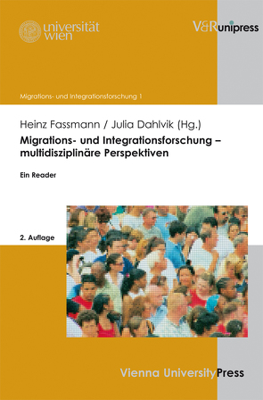 Migrations- und Integrationsforschung – multidisziplinäre Perspektiven von Dahlvik,  Julia, Fassmann,  Heinz, Potz,  Richard, Weiss,  Hildegard