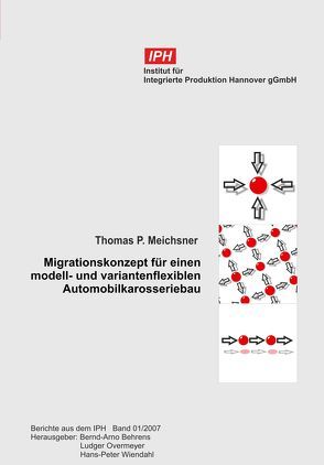 Migrationskonzept für einen modell- und variantenflexiblen Automobilkarosseriebau von Meichsner,  Thomas P