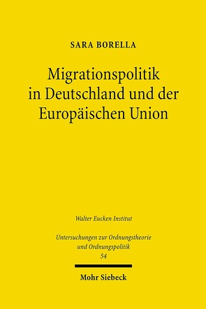 Migrationspolitik in Deutschland und der Europäischen Union von Borella,  Sara
