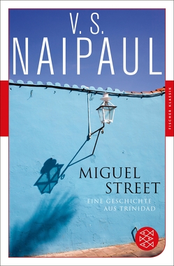 Miguel Street von Jahn,  Janheinz, Naipaul,  V.S.