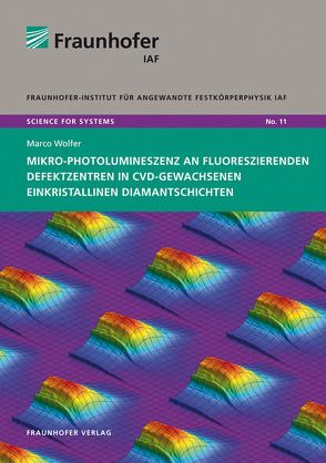Mikro-Photolumineszenz an fluoreszierenden Defektzentren in CVD-gewachsenen einkristallinen Diamantschichten. von Ambacher,  Oliver, Wolfer,  Marco