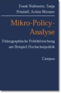 Mikro-Policy-Analyse von Nullmeier,  Frank, Pritzlaff,  Tanja, Wiesner,  Achim