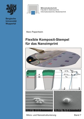 Mikro- und Nanostrukturierung / Flexible Komposit-Stempel für das Nanoimprint von Papenheim,  Marc