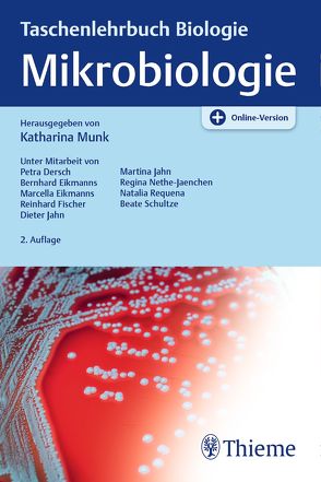 Taschenlehrbuch Biologie: Mikrobiologie von Dersch,  Petra, Eikmanns,  Bernhard, Eikmanns,  Marcella, Fischer,  Reinhard, Münk,  Katharina