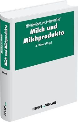 Mikrobiologie der Lebensmittel von Weber,  Prof. Dr. Herbert