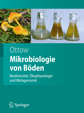 Mikrobiologie von Böden von Ottow,  Johannes C.G.
