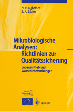 Mikrobiologische Analysen: Richtlinien zur Qualitätssicherung von Franke,  U., Lightfoot,  N.F., Maier,  Eddie A., Sommer,  Regina