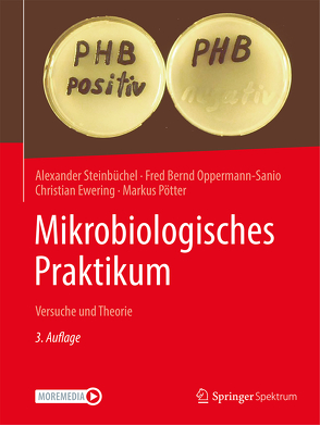 Mikrobiologisches Praktikum von Ewering,  Christian, Oppermann-Sanio,  Fred Bernd, Pötter,  Markus, Steinbüchel,  Alexander