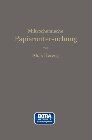 Mikrochemische Papieruntersuchung von Herzog,  Alois